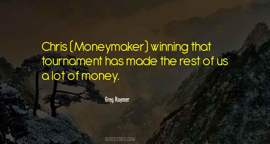 Sayings About Having Lots Of Money #332101