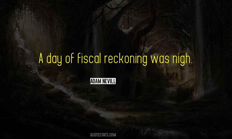 Sayings About A Day Of Reckoning #648090