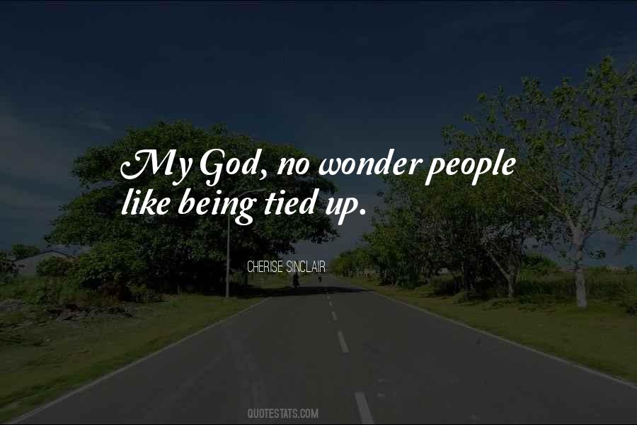 Sayings About Being Tied Up #1337848