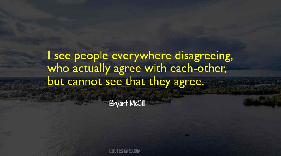 Sayings About Disagreeing With Someone #1327911