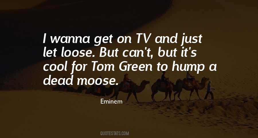 Sayings About A Moose #265836