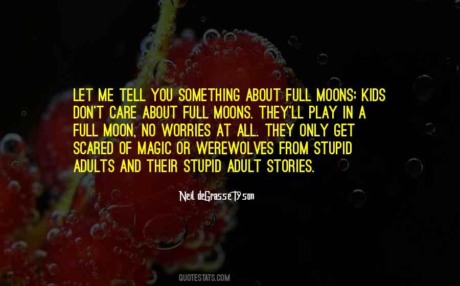 Sayings About A Full Moon #1335050