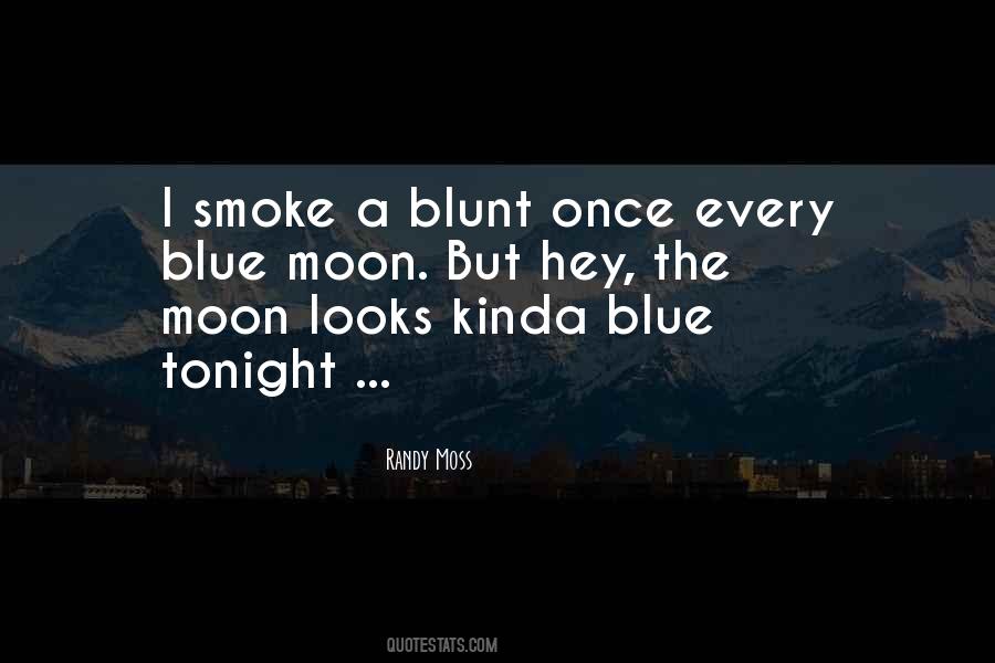 Sayings About A Blue Moon #1718872