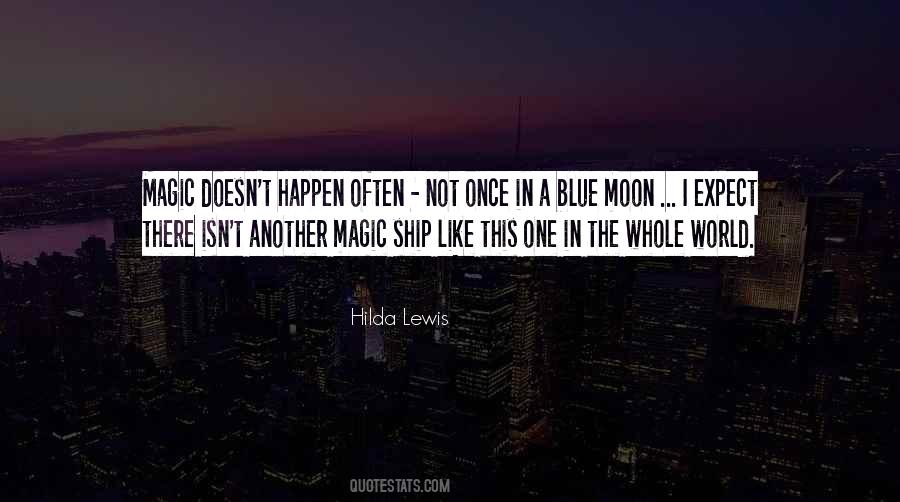 Sayings About A Blue Moon #360738