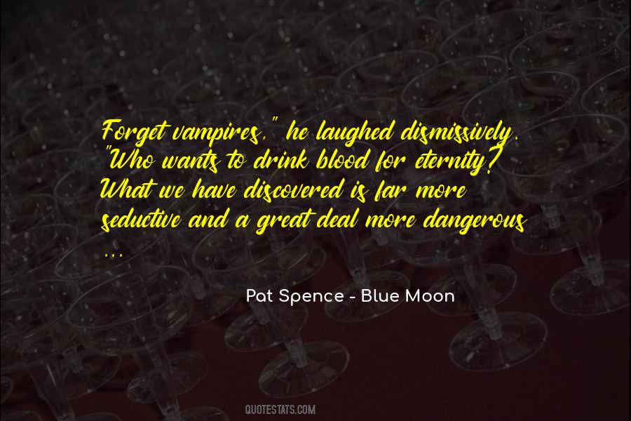 Sayings About A Blue Moon #525273