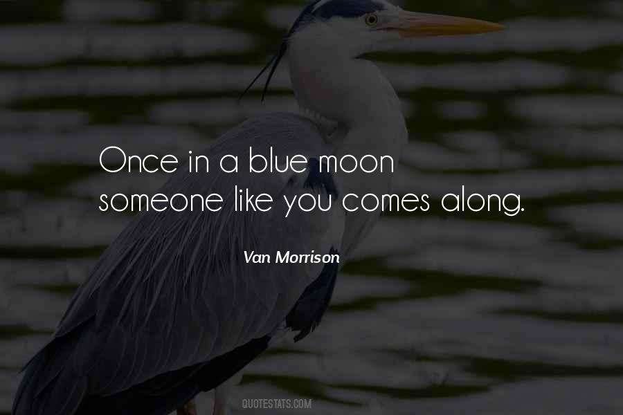 Sayings About A Blue Moon #594268