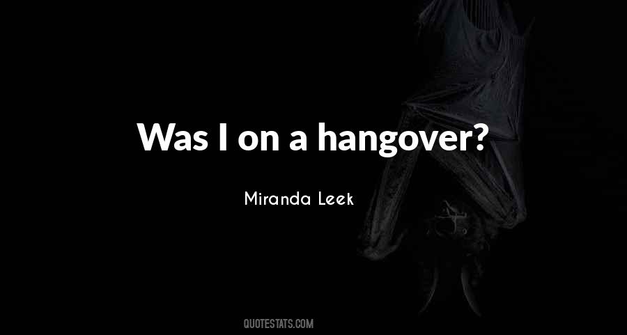 Sayings About A Hangover #1486585