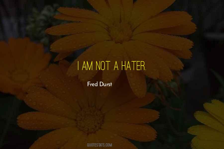 Sayings About A Hater #1869903