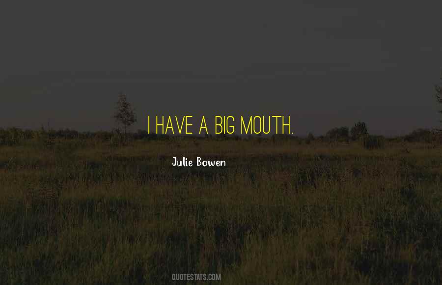 Sayings About A Big Mouth #284078