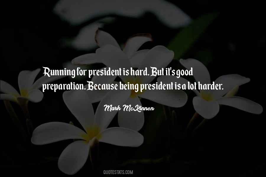 Sayings About Being A President #4233