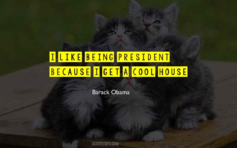 Sayings About Being A President #703208