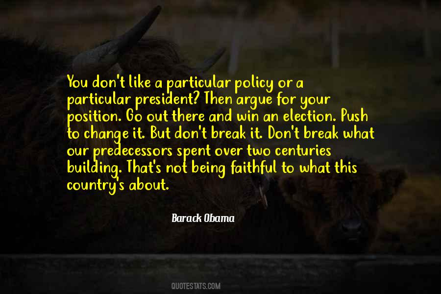 Sayings About Being A President #818260