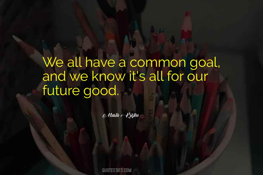 Sayings About A Good Future #426261