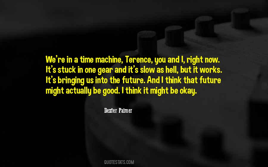 Sayings About A Good Future #668691