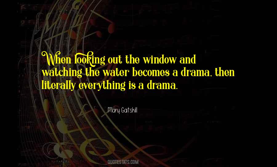 Sayings About Looking Out A Window #1229662