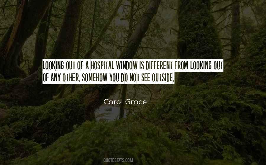 Sayings About Looking Out A Window #1263529