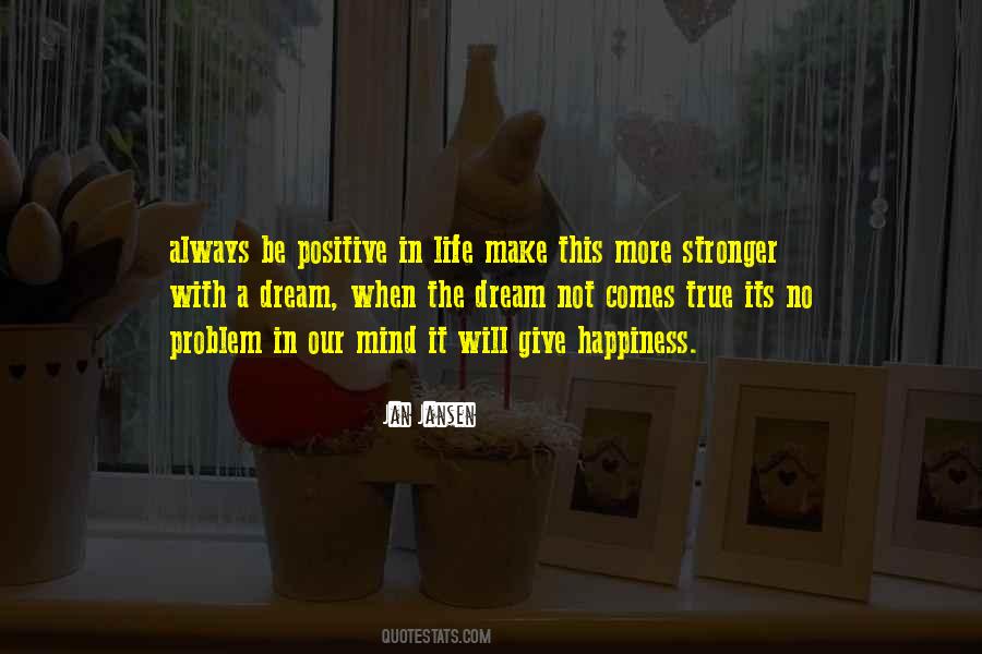 Sayings About Positive Mind #468414 Sayings About Positive Mind #468414