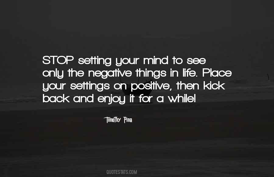 Sayings About Positive Mind #492457 Sayings About Positive Mind #492457