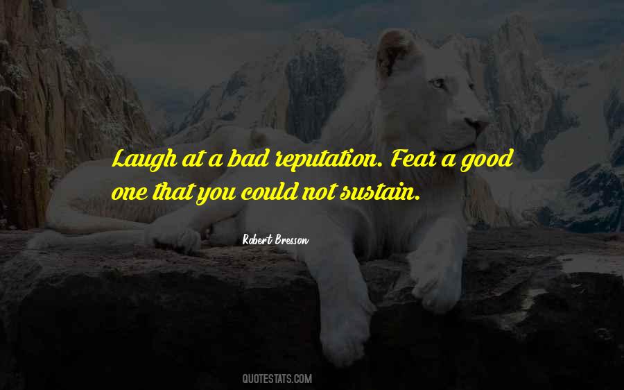 Sayings About A Good Reputation #1048431