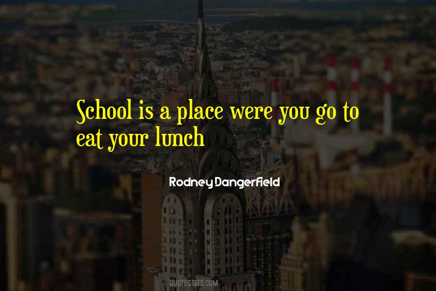 Sayings About School Lunch #1245968