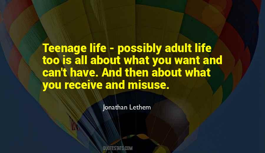 Quotes About Teenage Life #1622203