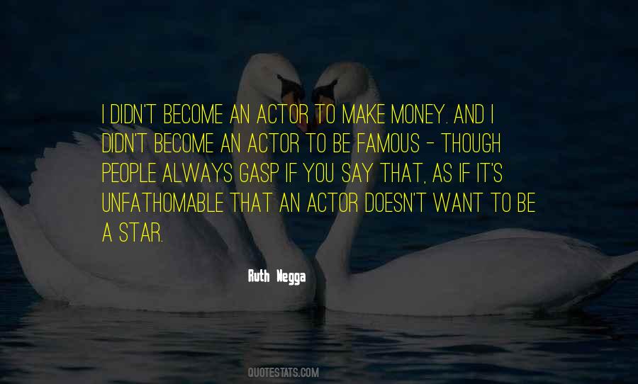 Famous Actor Sayings #1139676
