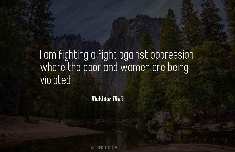 Quotes About Fighting Oppression #1013447