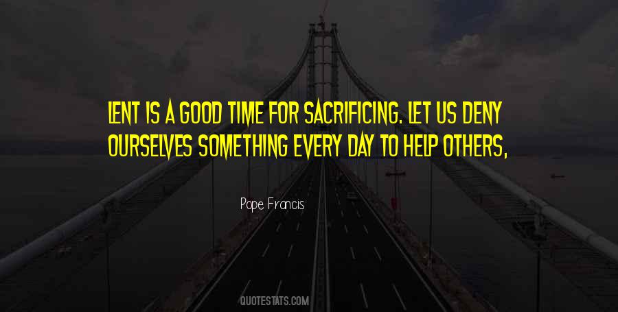 Quotes About Sacrifice For Others #1023288