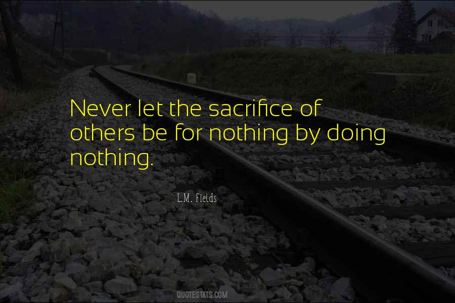 Quotes About Sacrifice For Others #1725488