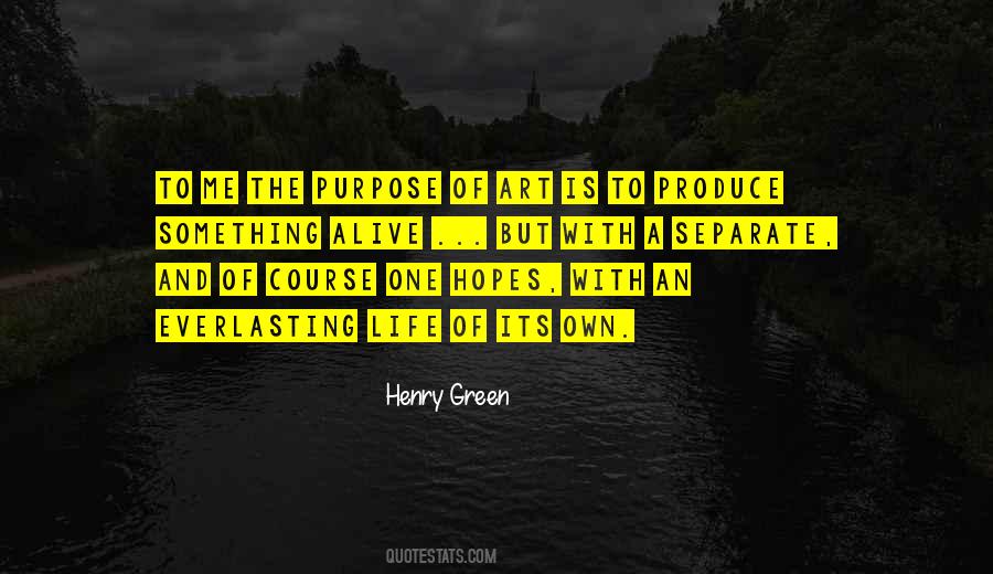 Quotes About Purpose Of Art #1006025