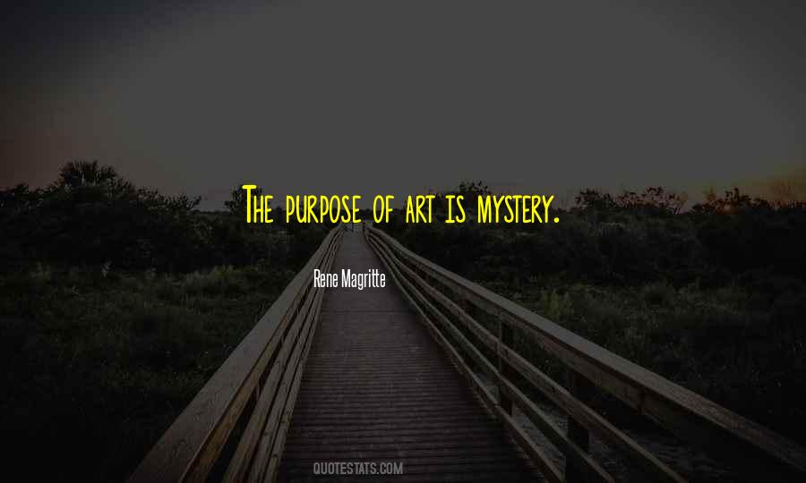 Quotes About Purpose Of Art #1180381