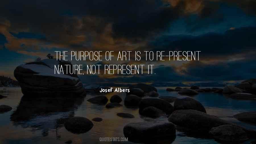 Quotes About Purpose Of Art #1353856