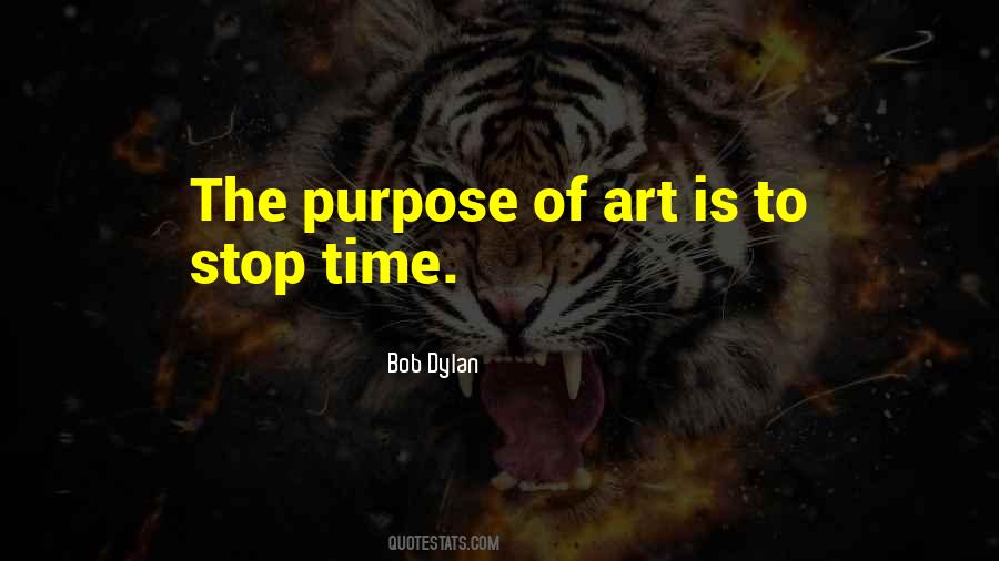 Quotes About Purpose Of Art #502961