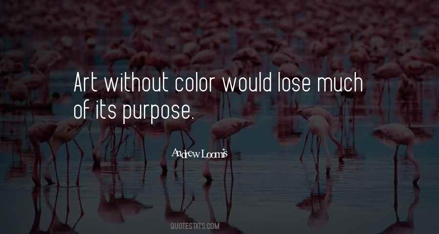 Quotes About Purpose Of Art #612446