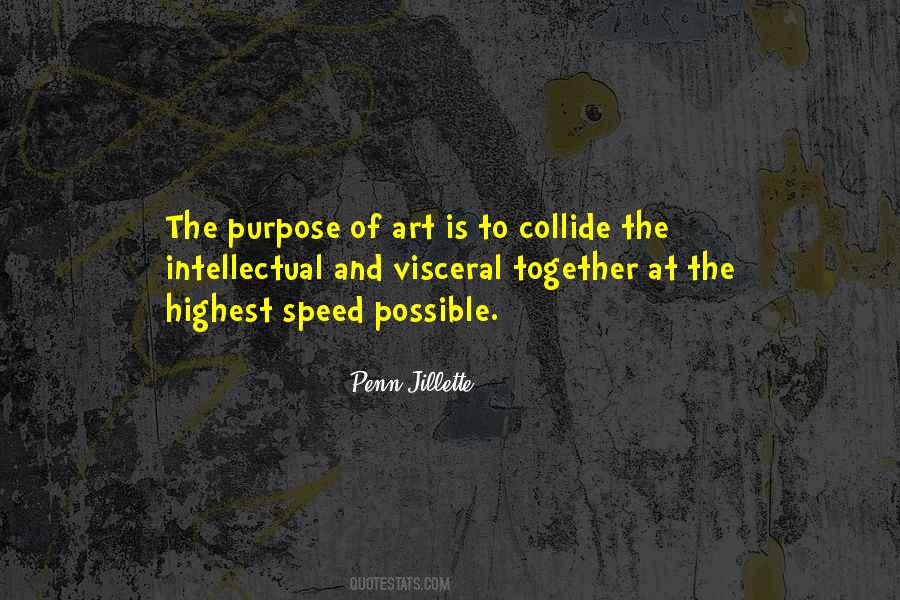 Quotes About Purpose Of Art #667315