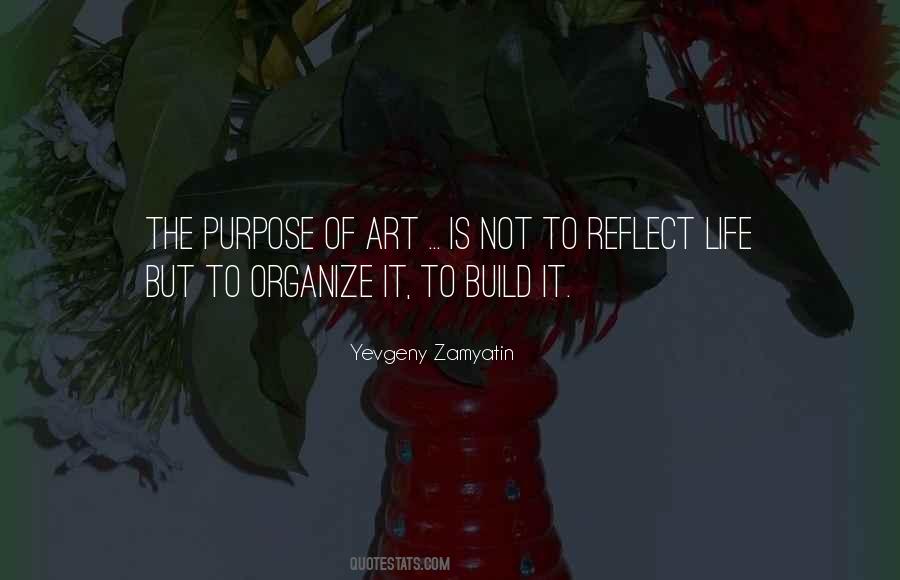 Quotes About Purpose Of Art #768986