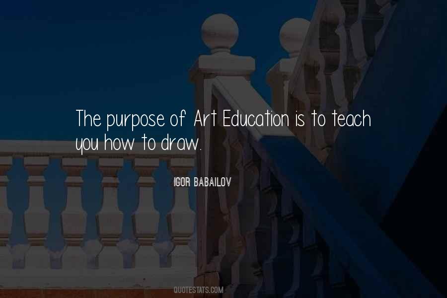 Quotes About Purpose Of Art #835070