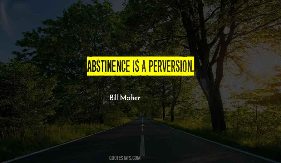 Abstinence Only Sayings #189096