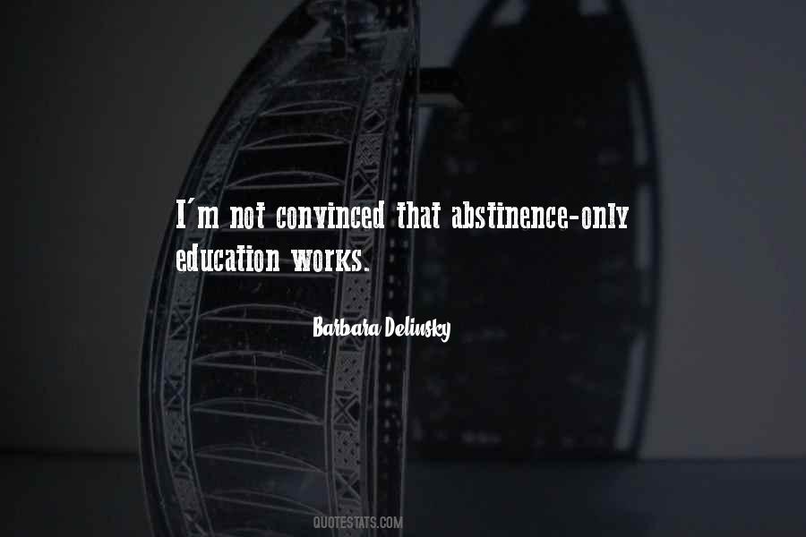 Abstinence Only Sayings #602759