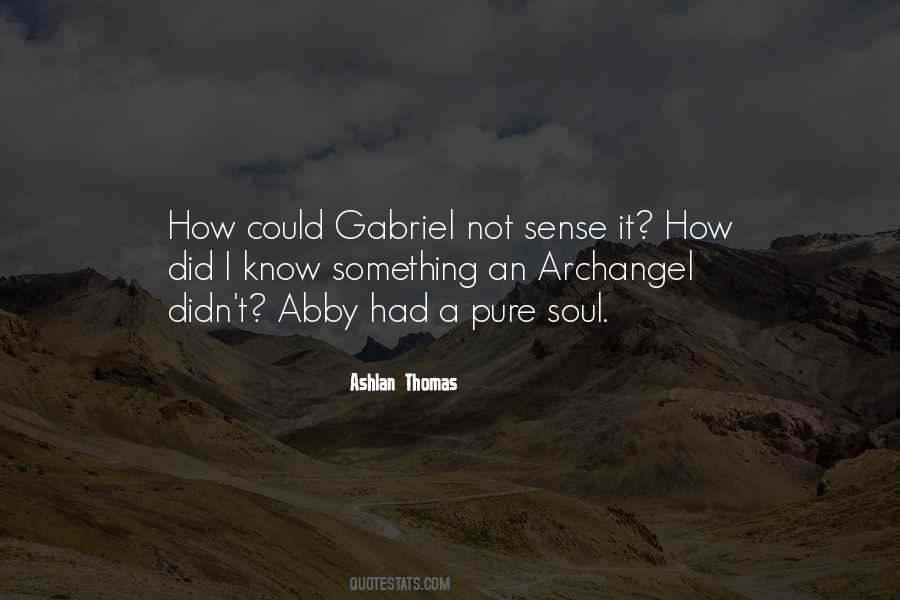 Quotes About Gabriel Archangel #912255