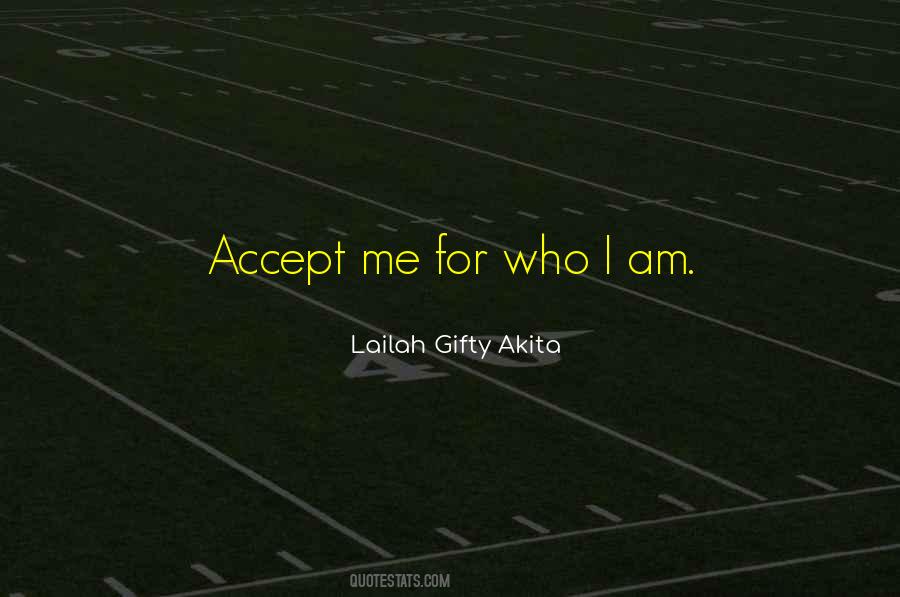 Accept Me Sayings #609493