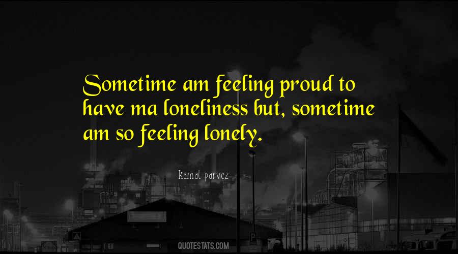 Quotes About Feeling Sad #1309390