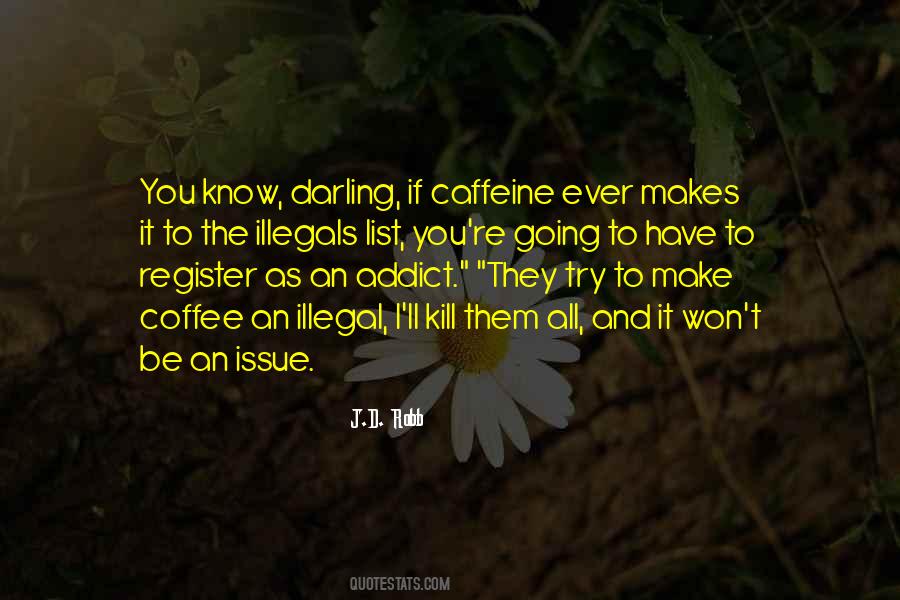 Caffeine Addict Sayings #1671837