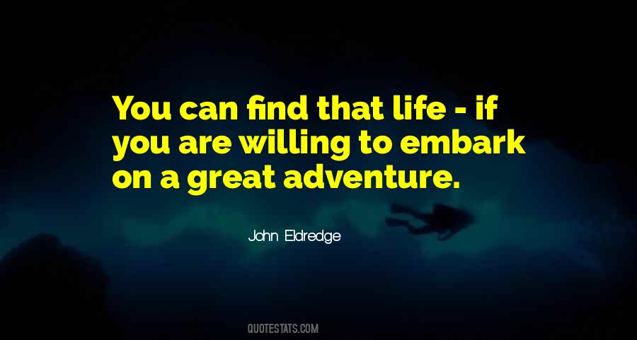 Great Adventure Sayings #12909