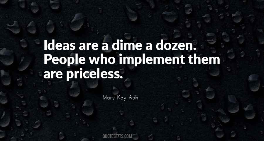 A Dime A Dozen Sayings #1108977