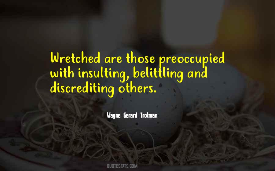 Quotes About Discrediting Others #880267