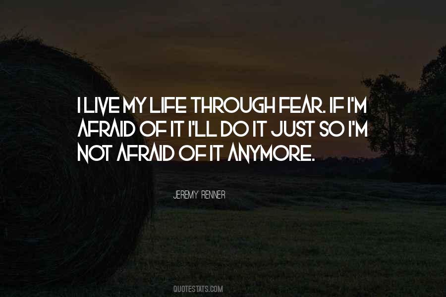 Not Afraid Sayings #1258423