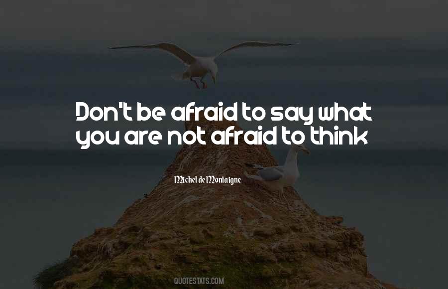 Not Afraid Sayings #1352189