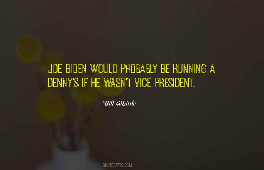 Quotes About Vice President #1667584