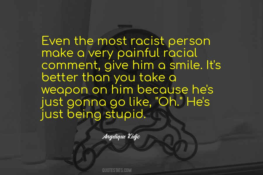 Most Racist Sayings #1391182
